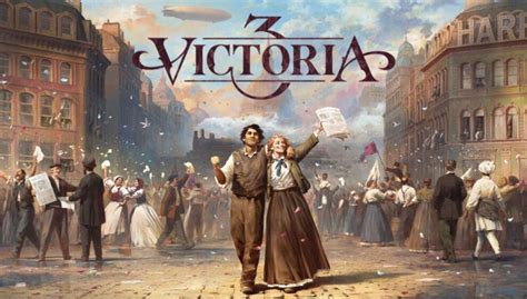 Victoria 3: Bir İmparatorluk Kurmak ve Tarihin Akışını Değiştirmek İçin Sıradışı Bir Strateji Oyunu!